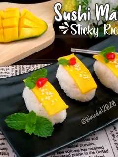 Foto resep Sushi Mango Sticky Rice