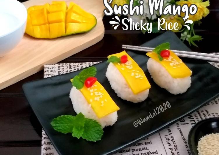 Langkah Mudah untuk Membuat Sushi Mango Sticky Rice yang Bisa Manjain Lidah