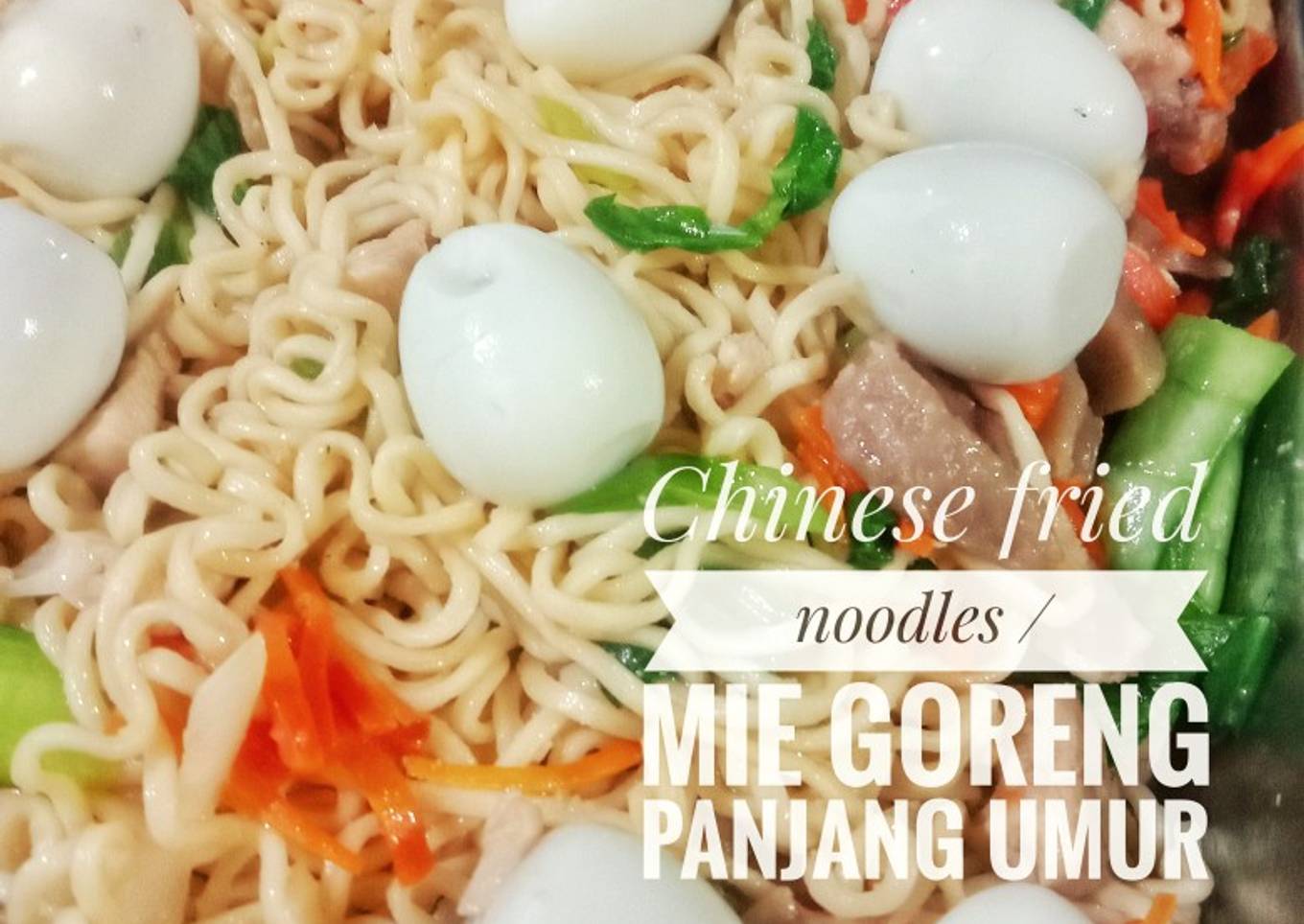 Chinese fried noodles / Mie goreng panjang umur