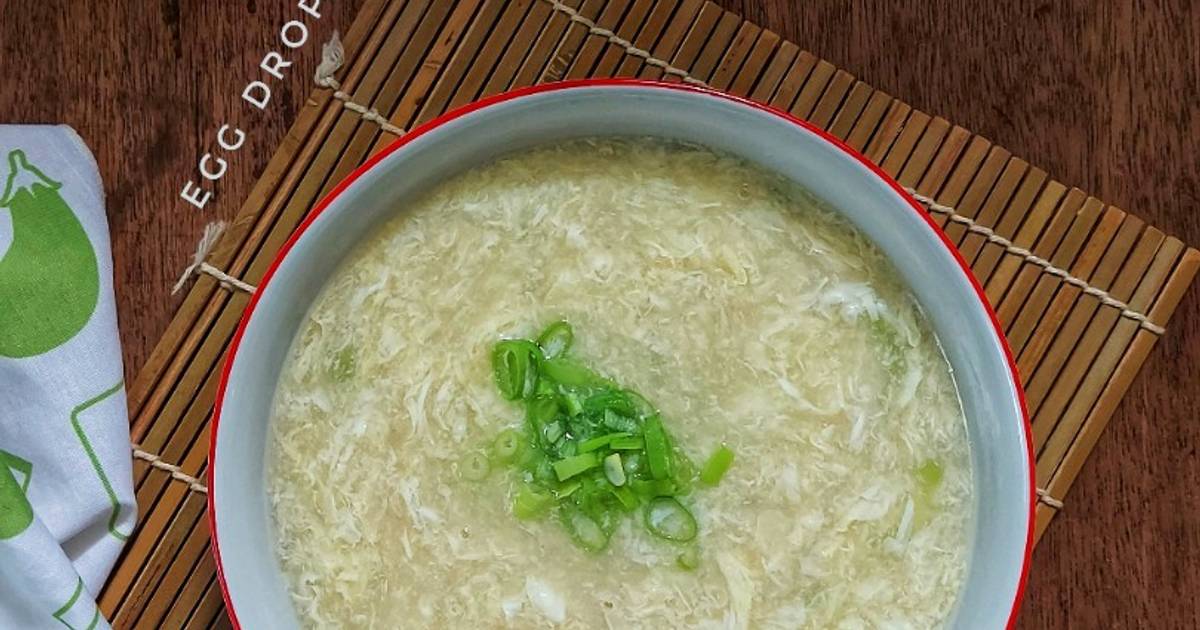 Resep Egg Drop Soup Mudah dan Praktis Dihidangkan