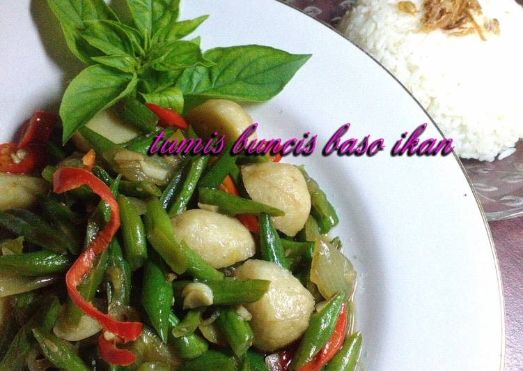 Tumis buncis baso ikan