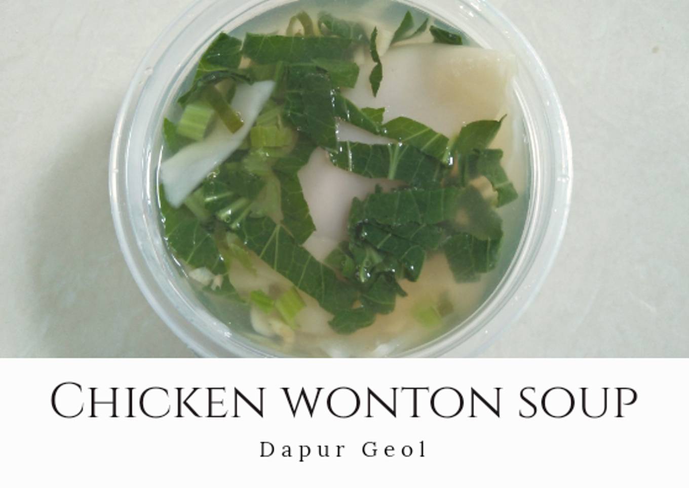 Chicken Wonton Soup (Sop Pangsit Ayam)