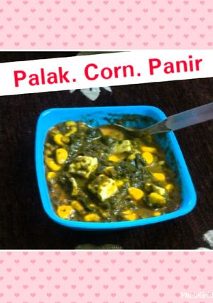 A picture of Palak Corn Paneer.