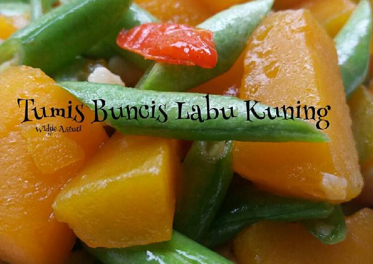 Resep Tumis Buncis Labu Kuning yang praktis