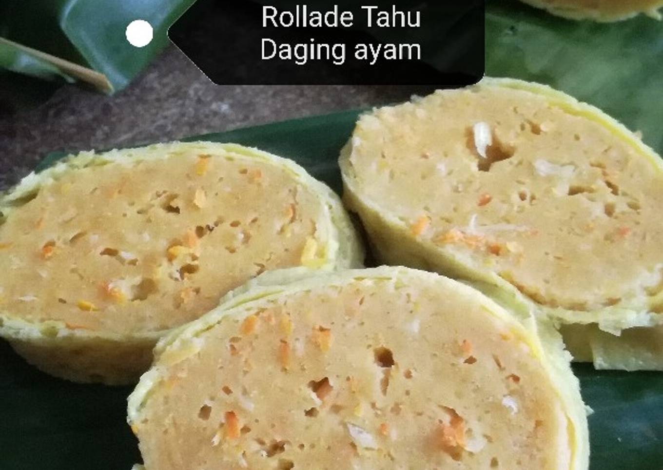 Rollade Tahu Daging Ayam