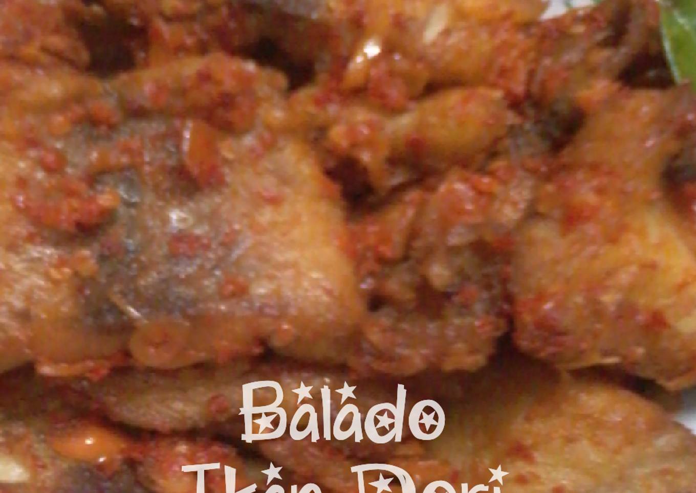 Langkah Mudah untuk Membuat Balado Ikan Dori yang Lezat Sekali