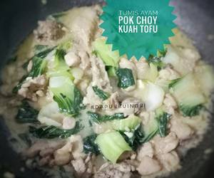 Cara Cepat Tumis Ayam Pok Choy Kuah Tofu Yummy Mantul Cara Cepat Tumis Ayam Pok Choy Kuah Tofu Yummy Mantul
