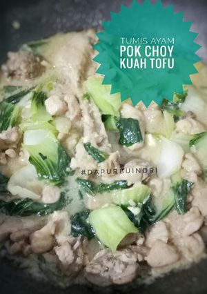 Foto resep Tumis Ayam Pok Choy Kuah Tofu