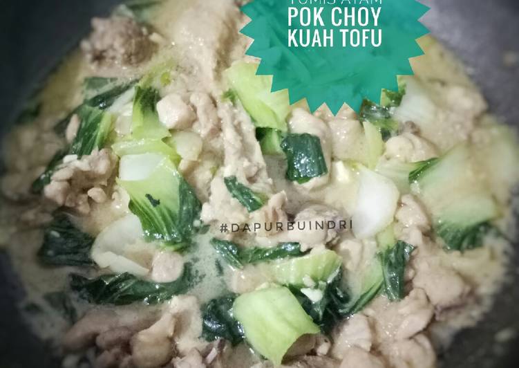 Tumis Ayam Pok Choy Kuah Tofu