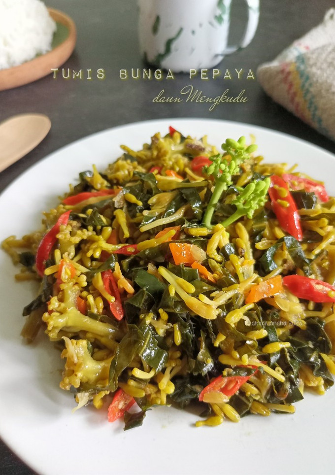 Foto resep Tumis Bunga Pepaya Daun Mengkudu dan 'tips'