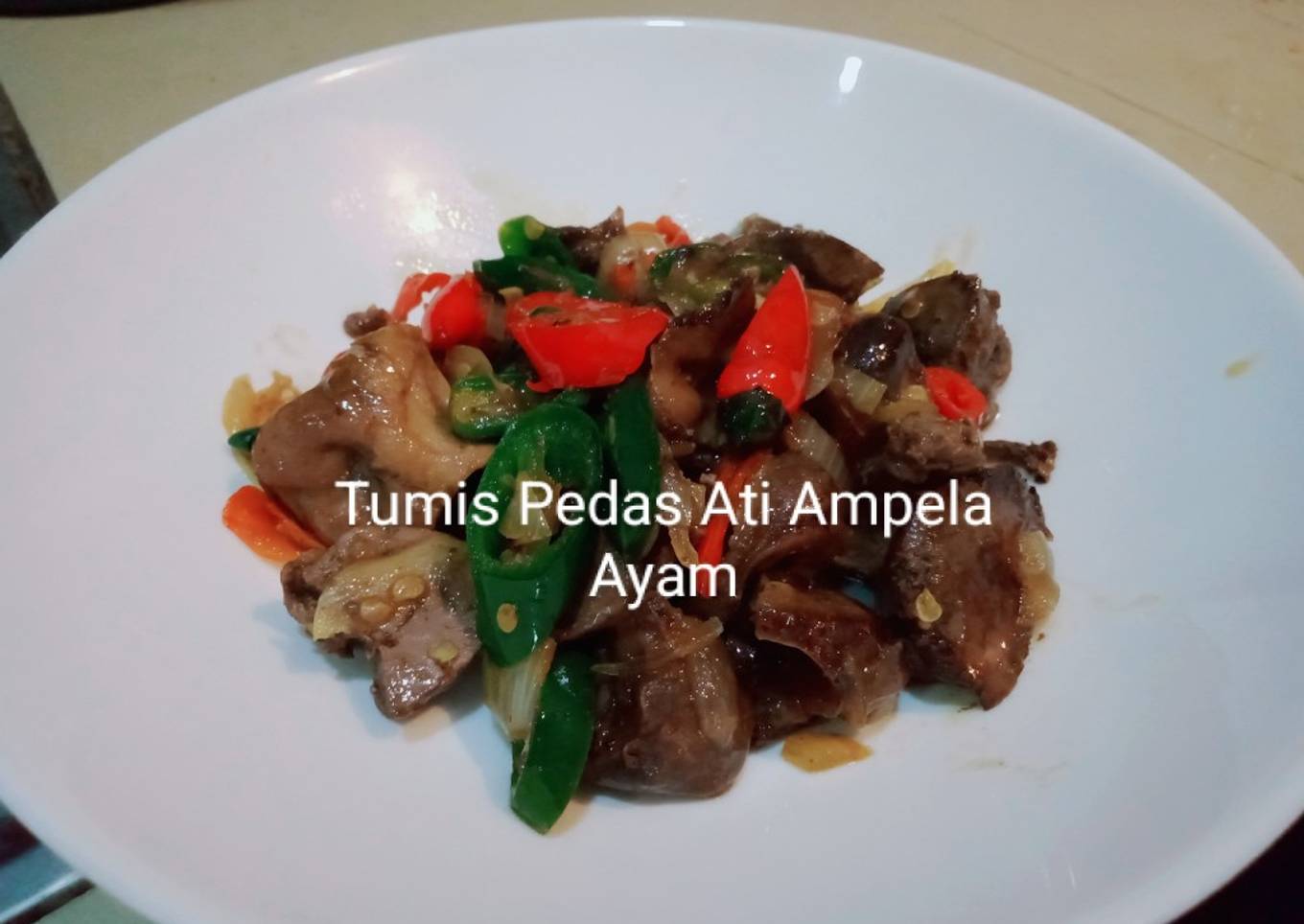 Tumis Pedas Ati Ampela Ayam