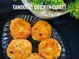 Tandoori chicken cutlet