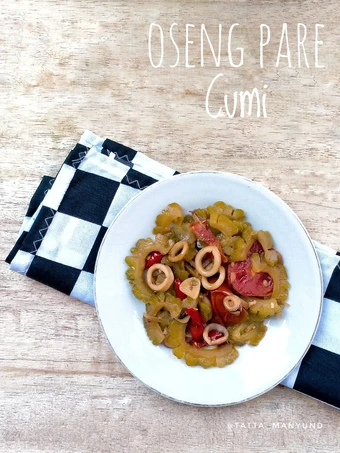 Langkah Gampang Menyiapkan Resep Oseng Pare &amp; Cumi-cumi yang Bisa Manjain Lidah Anti Ribet, Menggugah Selera