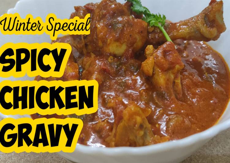 Steps to Prepare Tastefully Winter Special Spicy Chicken Gravy