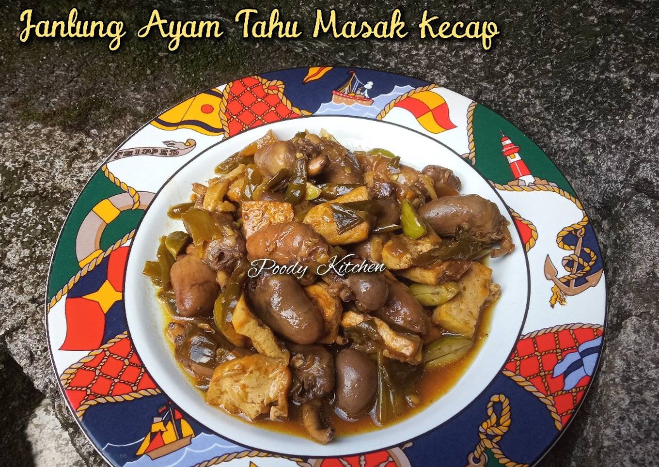 Jantung Ayam Tahu Masak Kecap
