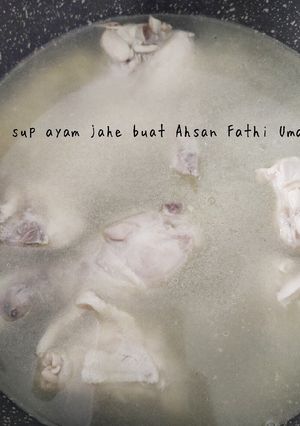 Foto resep Sup Ayam Jahe dikala sakit