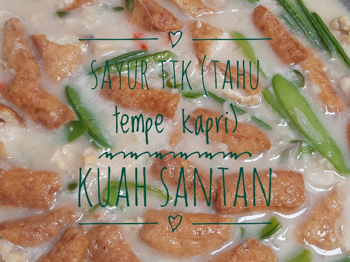 Resep: Sayur tahu tempe kapri kuah santan Yang Mudah