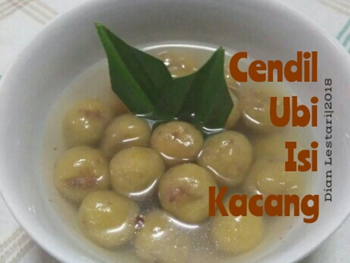 Langkah Mudah untuk Menyiapkan Resep Cendil Ubi Isi Kacang #KamisManis #BikinRamadanBerkesan yang Lezat Sekali Anti Ribet, Uenak Banget