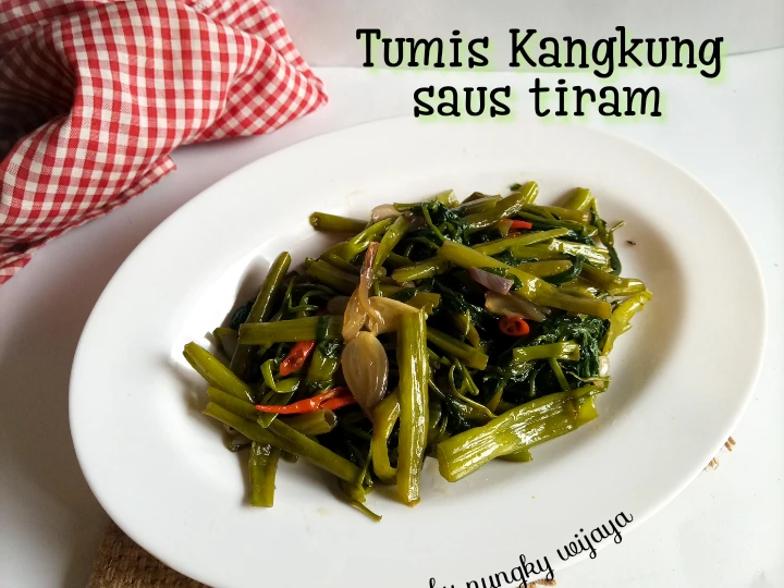 Cara Gampang Membikin Resep Tumis kangkung saus tiram yang Lezat Sekali Anti Ribet, Mantap Sekali