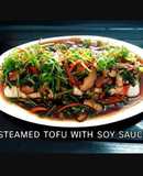 เต้าหู้นึ่งซีอิ้ว steamed tofu with soy sauce
