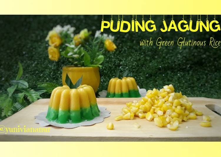 Langkah Mudah untuk Membuat Puding Jagung 🌽 with Green Glutinous Rice (Ketan Hijau) Anti Gagal