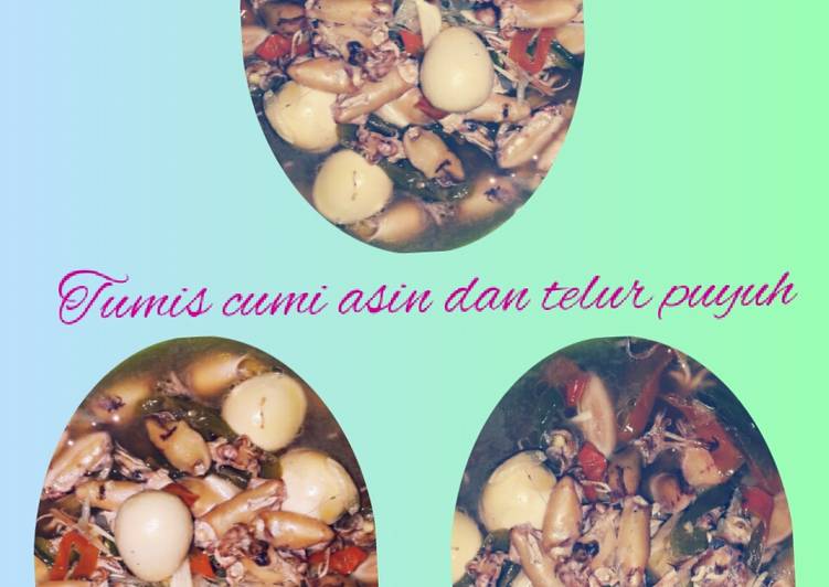 Resep Tumis cumi asin dan telur puyuh, Anti Gagal