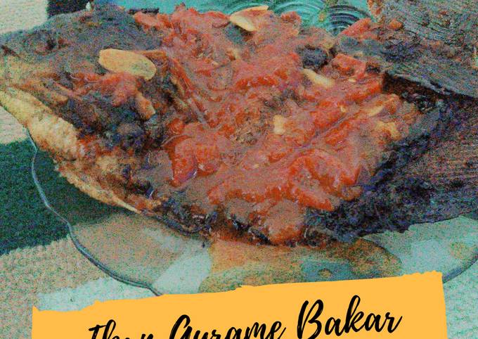 Bagaimana Membuat Ikan Gurame Bakar yang Enak Banget
