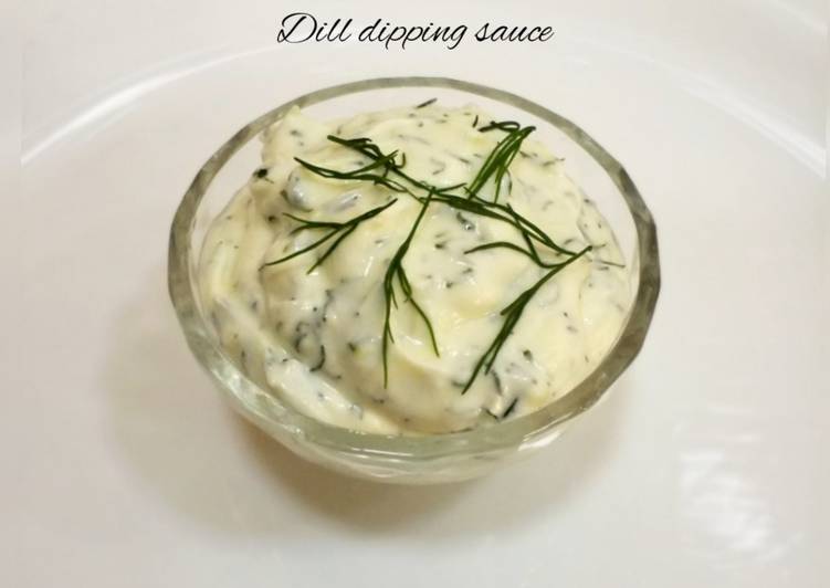 Easiest Way to Prepare Super Quick Homemade Dill dipping Sauce