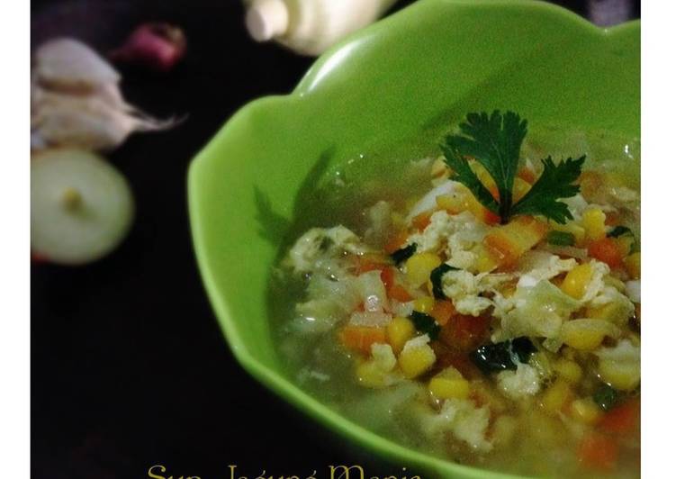 Easiest Way to Make Perfect Sup Jagung Manis