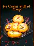 Ice cream stuffed mango