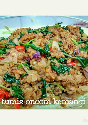 Foto resep Tumis oncom daun kemangi
