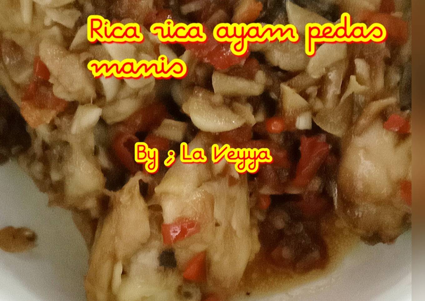 Rica rica ayam pedas manis
