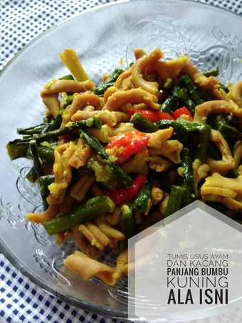 Cara Mudah Membuat Resep Tumis usus ayam dan kacang panjang bumbu kuning yang Bikin Ngiler Anti Ribet, Lezat Sekali