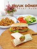 Tavuk Döner (Döner Ayam) atau Döner Kebab atau Shawarma