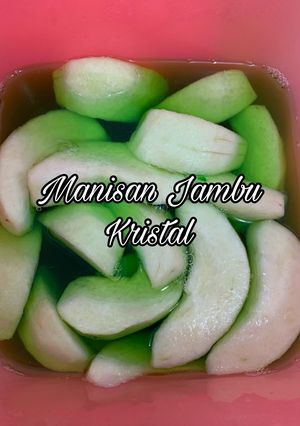 Foto resep Manisan Jambu Kristal