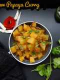 RAW PAPAYA CURRY (QUICK PRESSURE COOKER RECIPE)