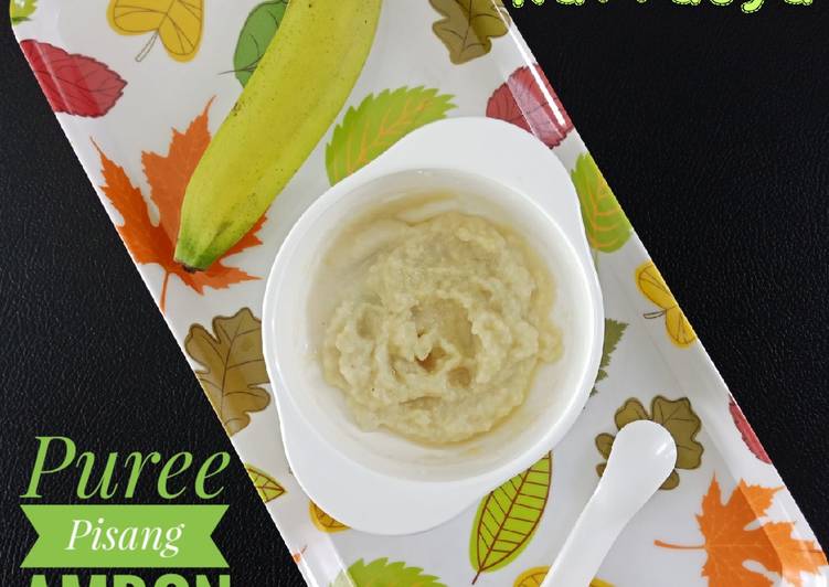 Bahan Puree Pisang Ambon Mpasi | Cara Membuat Puree Pisang Ambon Mpasi Yang Enak Banget