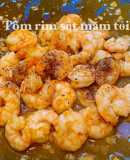 🦐Tôm rim sốt mắm tỏi