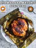 Ayam Bakar Mayonis Berempah