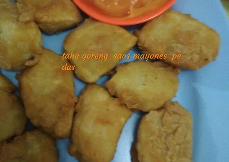 Resep Tahu goreng saos mayones pedas, Anti Gagal