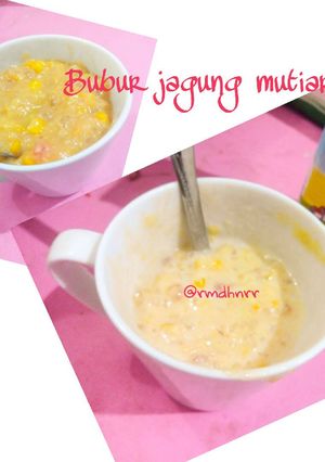 Foto resep Bubur Jagung Mutiara