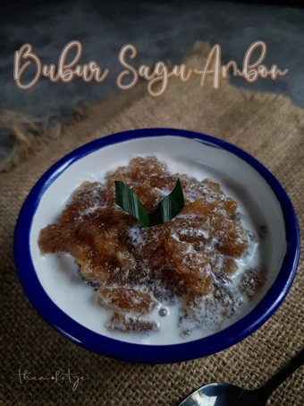 Cara Gampang Menyiapkan Resep Bubur Sagu Ambon yang Lezat Anti Ribet, Sempurna