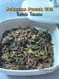 Pekasam Pucuk Ubi Tumis Taucu