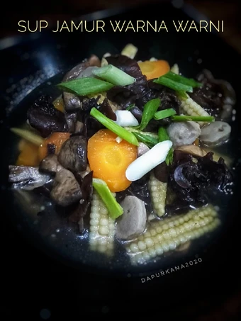 Langkah Gampang Membuat Resep Sup jamur warna warni yang Bisa Manjain Lidah Anti Ribet, Bikin Ngiler