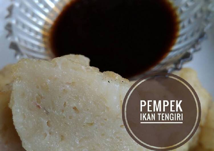 Resep Pempek Ikan Tengiri Yang Enak