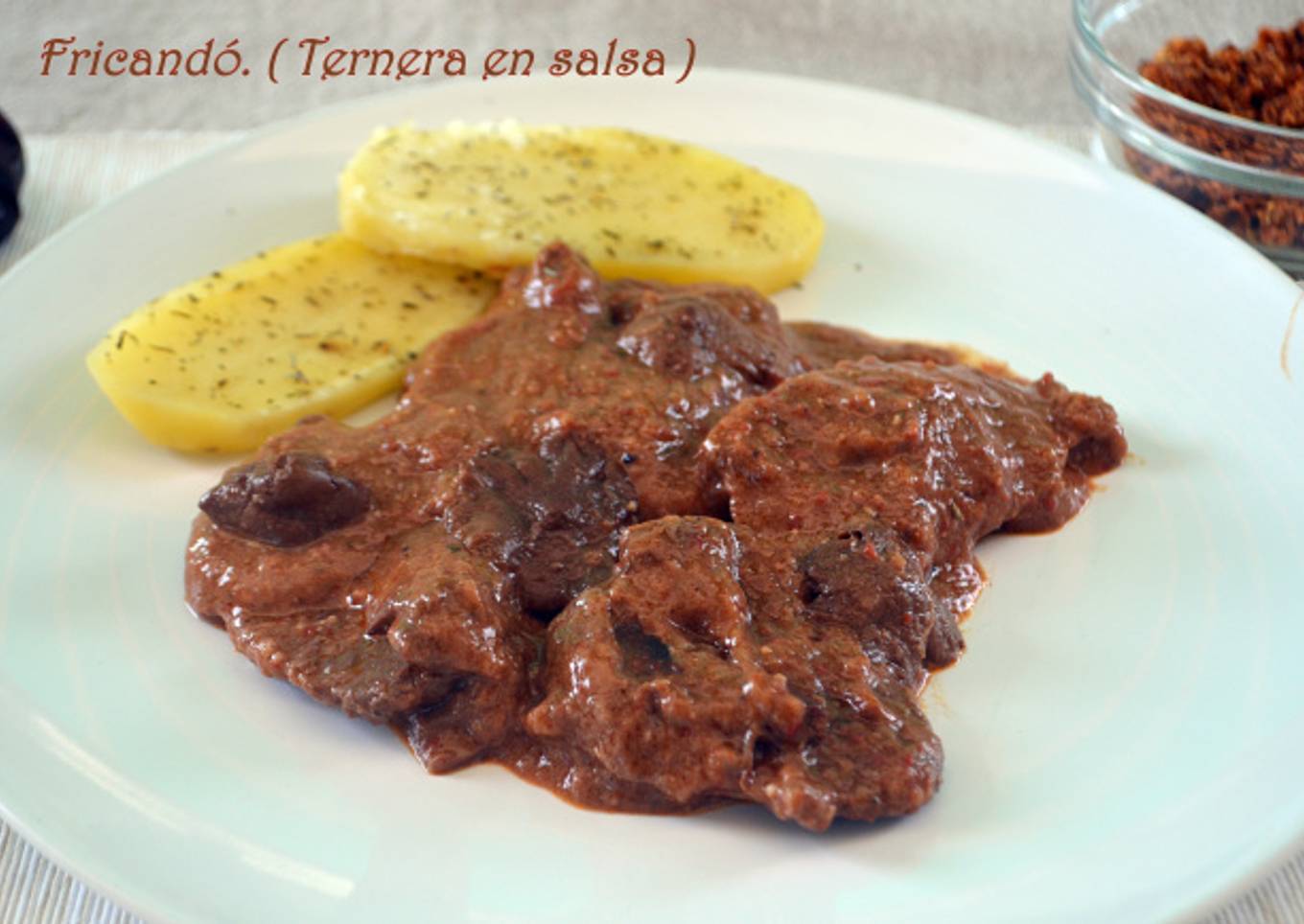 Fricandó. (Ternera en salsa)