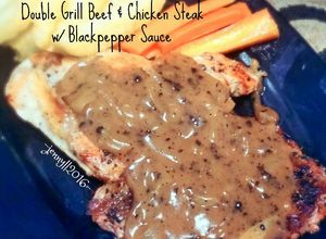 Foto resep Double Grill Beef & Chicken Steak w/ Blackpepper Sauce