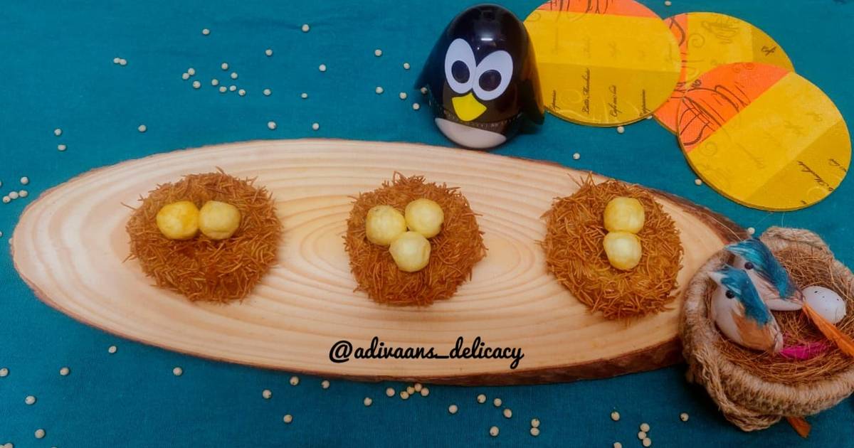 Bird nest Recipe by Priyanka Varshney (adivaans_delicacy) Cookpad