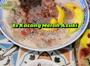 Foto resep Es Kacang Merah Azuki/ Kacang Merah Jepang Nikmat