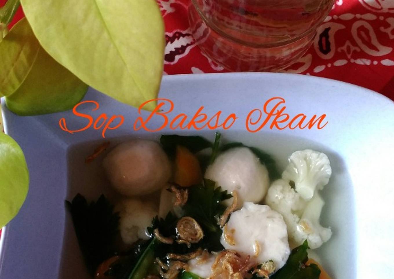 Sop Bakso Ikan